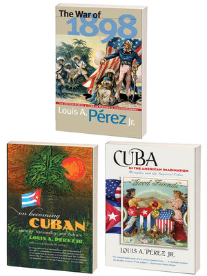 cover image of The Louis A. Pérez Jr. Cuba Trilogy, Omnibus E-book